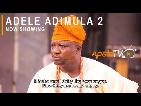 Adele Adimula Part 2 Latest Yoruba Movie 2021