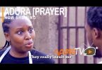 Adura (Prayer) Latest Yoruba Movie 2021 Download