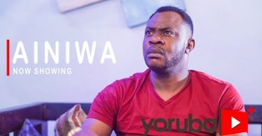Ainiwa Latest Yoruba Movie 2021 Download