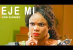 Eje Mi Latest Yoruba Movie 2021 Download