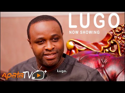 Lugo Latest Yoruba Movie 2021 Download