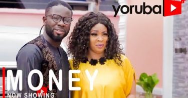 Money Latest Yoruba Movie 2021 Download