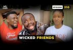 Mark Angel Comedy - Wicked Friends (Episode 310)