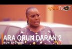 Ara Orun Daran Part 2 Latest Yoruba Movie 2021
