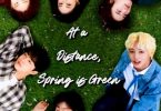 At a Distance, Spring is Green Season 1 Episode 1 (Korean Drama)
