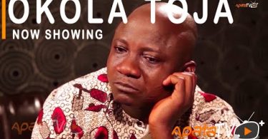 DOWNLOAD Okola Toja Latest Yoruba Movie 2021