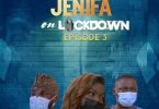 Jenifa On Lockdown Season 1 Episode 5