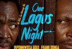One Lagos Night | Nollywood Movie