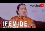 Ifemide Latest Yoruba Movie 2021 Download