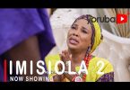 Imisiola Part 2 Latest Yoruba Movie 2021 DOWNLOAD