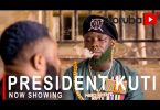 President Kuti Latest Yoruba Movie 2021 DOWNLOAD