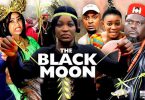 [Movie] The Black Moon (2022) – Nollywood Movie | Mp4 Download - SeriezLoaded NG